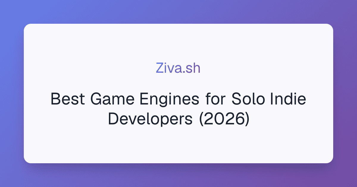 Best Game Engines for Solo Indie Developers (2026)